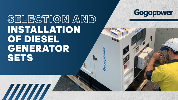 Selection and Installation of Diesel Generator Sets
