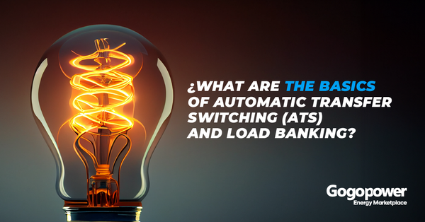 What are the basics of automatic transfer switching (ATS) and load banking?