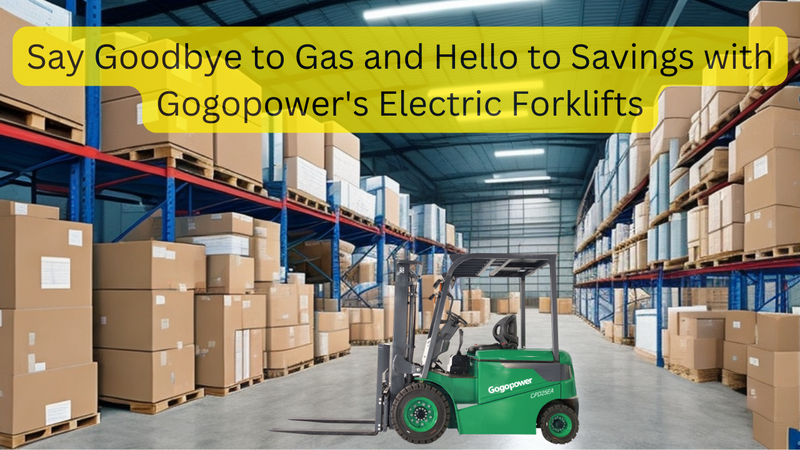 Gogopower's Electric Forklifts